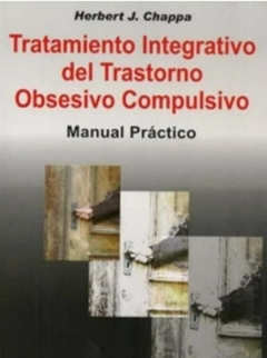 Tratamiento Integrativo Del Trastorno Obsesivo-compulsivo - Herbert Chappa · Akadia