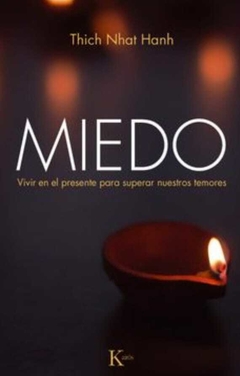 Miedo - Thich Nhat Hanh · Kairos