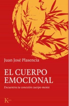 El Cuerpo Emocional - Juan Jos & Eacute; Plasencia Negr & Iacute; N · Kairos