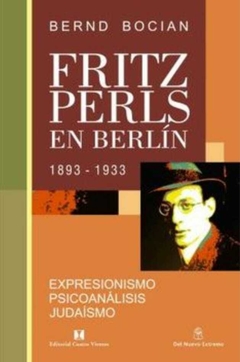 Fritz Peris en Berlin 1893-1933 - Bocian Bernd · Del Nuevo Extremo