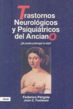 TRASTORNOS NEUROLOGICOS PSIQUIATRICO ANCIANO - PERGOLA - ATLANTE