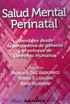 SALUD MENTAL PERINATAL - DIAZ JUSZKIEWICZ - AKADIA