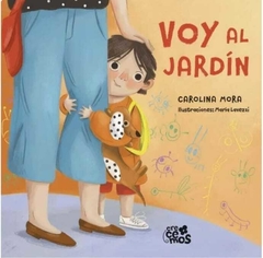 Voy al Jardin - Carolina Mora - El Ateneo