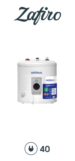 TERMOTANQUE SEÑORIAL ZAFIRO ELÉCTRICO 40L