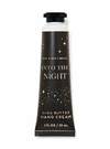 CREME PARA MÃOS ​INTO THE NIGHT - BATH & BODY WORKS