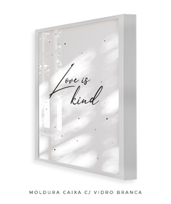 Quadro Decorativo - Love Is Kind - loja online