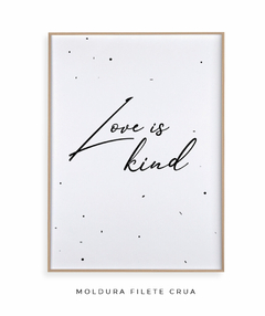 Quadro Decorativo - Love Is Kind - comprar online