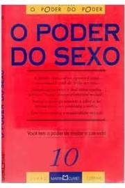 O Poder do Sexo - Você Tem o Poder de Mudar Sua Vida. - Martin Claret | 1995