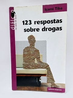 123 Respostas Sobre Drogas - Içami Tiba | 2003