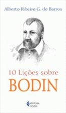 10 LIÇÕES SOBRE BODIN - Alberto Ribeiro G. de Barros