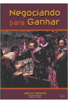 Negociando para Ganhar - Márcio Miranda | 2003