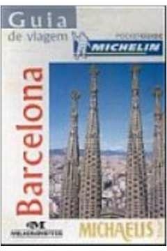 GUIA DE VIAGEM MICHELIN BARCELONA CONVERSAOCAO PARA VIAGEM ESPANHOL - 1 - VARIOS AUTORES