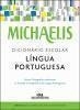 MICHAELIS DICIONÁRIO ESCOLAR LÍNGUA PORTUGUESA - MELHORAMENTOS