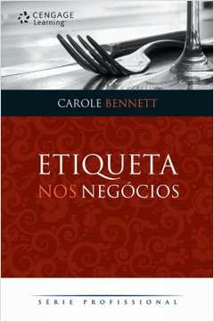 ETIQUETA NOS NEGOCIOS - SERIE PROFISSIONAL - 1 - BENNETT