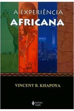 EXPERIÊNCIA AFRICANA - Vincent B. Khapoya