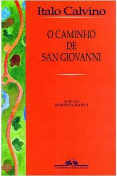 O CAMINHO DE SAN GIOVANNI - ITALO CALVINO