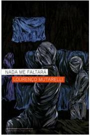 NADA ME FALTARÁ - Lourenço Mutarelli