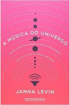 A MÚSICA DO UNIVERSO - Janna Levin