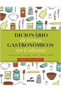 DICIONARIO DE TERMOS GASTRONOMICOS EM 6 IDIOMAS - SALDANHA