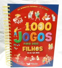 1. 000 Jogos para Seus Filhos de 06 a 12 Anos. - Seleções do Readers Digest | 2008