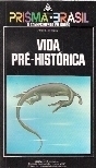 Vida Pré-histórica (prisma Brasil) Nº 38 - Josué C. Mendes