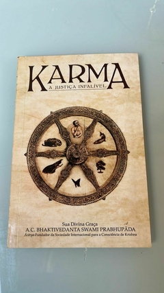 Karma - a Justiça Infalível - A. C. Bhaktivedanta Swami Prabhupãda