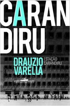 ESTAÇÃO CARANDIRU - Drauzio Varella