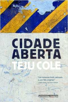 CIDADE ABERTA - Teju Cole