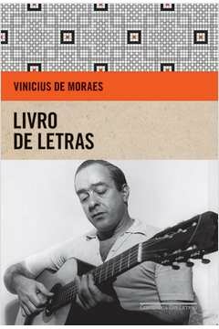 LIVRO DE LETRAS - Vinicius de Moraes