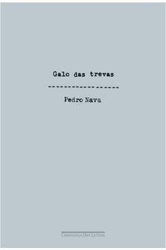 GALO DAS TREVAS - Pedro Nava