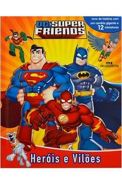 DC SUPER FRIENDS - HERÓIS E VILÕES - DC COMICS