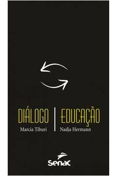 DIALOGO EDUCAÇÃO - TIBURI, Marcia Nadja; Tiburi, Marcia Nadja