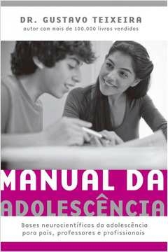 MANUAL DA ADOLESCÊNCIA - Gustavo Teixeira