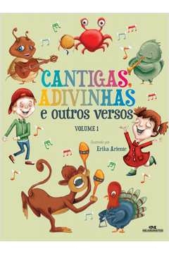 CANTIGAS, ADIVINHAS E OUTROS VERSOS - VOLUME 1 - MELHORAMENTOS