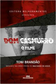 DOM CASMURRO, O FILME - TONI BRANDAO