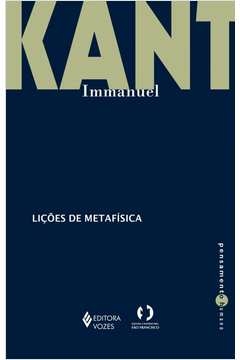 LIÇÕES DE METAFÍSICA - Immanuel Kant