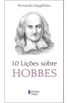 10 LIÇÕES SOBRE HOBBES - Fernando Magalhaes