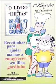 O LIVRO DE "DIETAS" DO MENINO MALUQUINHO - LANCELLOTTI, Silvio Ziraldo; Lancellotti, Silvio Ziraldo