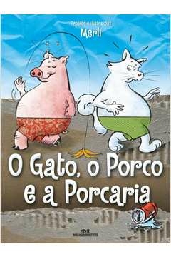 O GATO, O PORCO E A PORCARIA - Sérgio Merli