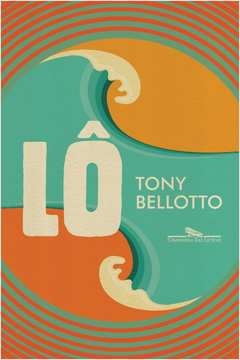 LÔ - Tony Bellotto