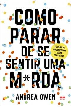 COMO PARAR DE SE SENTIR UMA M*RDA - Andrea Owen