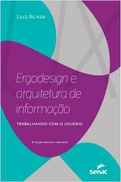 ERGODESIGN E ARQUITETURA DE INFORMAÇÃO - AGNER, LUIZ