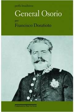 GENERAL OSORIO - Francisco Doratioto