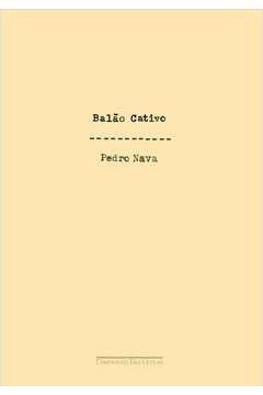 BALÃO CATIVO - Pedro Nava