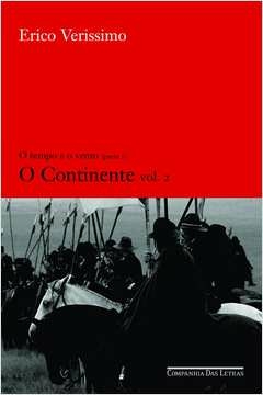 O CONTINENTE - VOL. 2 - VOL. 2 - Erico Verissimo