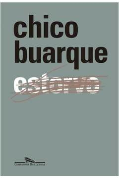 ESTORVO - EDIÇÃO COMEMORATIVA DE 30 ANOS - Chico Buarque