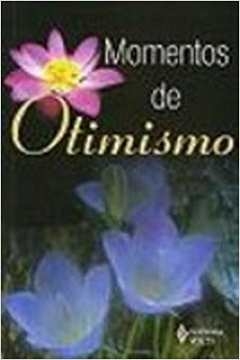 MOMENTOS DE OTIMISMO - Frei Almir Ribeiro Guimarães