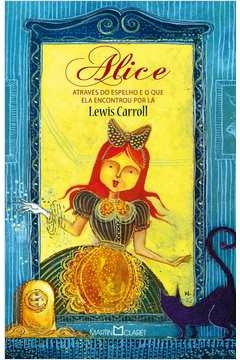 ALICE ATRAVÉS DO ESPELHO - Vol. 257 - CARROLL, LEWIS