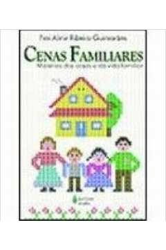 CENAS FAMILIARES - GUIMARÃES, FREI ALMIR RIBEIRO