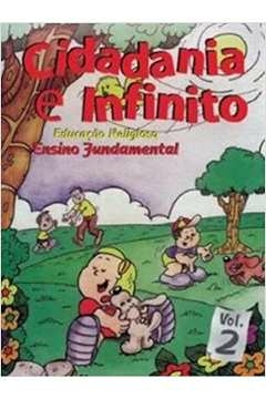 CIDADANIA E INFINITO - VOL. 2 - ENSINO FUNDAMENTAL - 2ª - ITOZ- SONIA